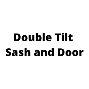 Double Tilt Sash and Door